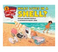 What Lives In A Shell by Kathleen Weidner Zoehfeld & Illustrated by Helen K Davie Kathleen Weidner Zoehfeld Illustrated by Helen K Davie (Auteur)