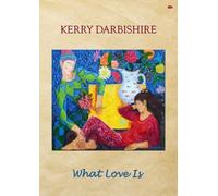 What Love Is