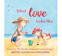 What Love Looks Like