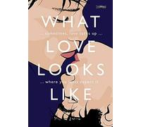 What Love Looks Like : Parfois, l'amour se manifeste là où l'on s'y attend le moins,