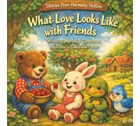 What Love Looks Like With Friends