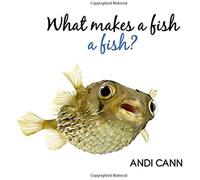 What Makes A Fish A Fish?