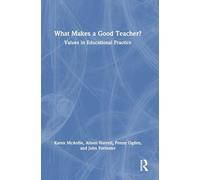 What Makes a Good Teacher?: Values in Educational Practice