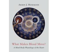 What Makes Blood Move?