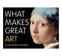 What Makes Great Art by Lucinda Hawksley Hawksley, Lucinda (Auteur)