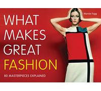 What Makes Great Fashion