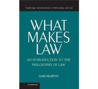 What Makes Law - Liam New York University Murphy - Cambridge University Press - Livre en Anglais - Hardback Liam New York University MurphyLiam New York University Murphy (Auteur)