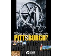 What Makes Pittsburgh Pittsburgh