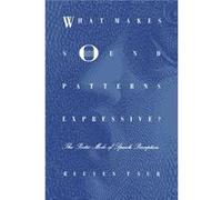 What Makes Sound Patterns Expressive by Reuven Tsur Reuven Tsur (Auteur)
