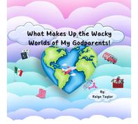 What Makes Up the Wacky Worlds of My Godparents