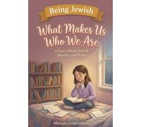 What Makes Us Who We Are: A Story About Jewish Identity and Pride