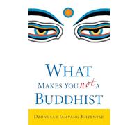 What Makes You Not a Buddhist