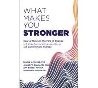 What Makes You Stronger by Louise L. Hayes Louise L. Hayes (Auteur)