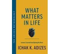 What Matters In Life: Lessons I Learned From Opening My Heart