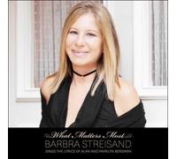 What Matters Most: Barbra Streisand Sings the Lyrics of Alan and Marilyn Bergman