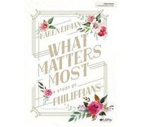 What Matters Most Bible Study Book by Karen Ehman Karen Ehman (Auteur)