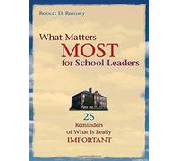 What Matters Most For School Leaders