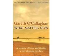 What Matters Now by Gareth OCallaghan Gareth OCallaghan (Auteur)