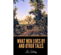 What Men Live By and Other Tales