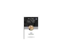 What Men Live By & Other Tales