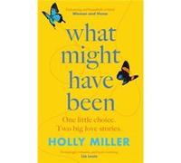 What Might Have Been by Holly Miller Holly Miller (Auteur)