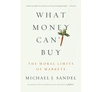 What Money Can't Buy Michael J. Sandel (Auteur)