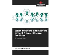 What mothers and fathers expect from childcare facilities