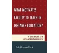 What Motivates Faculty To Teach In Distance Education?
