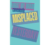 What My Brain Conveniently Misplaced Yesterday!: Funny covered Journal for remembering things!
