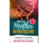 What My Mother Never Told Me