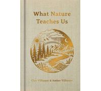 What Nature Teaches Us A Book About Being the Light - Clay Vilhauer - Disruption Books - ebook (ePub) - Livre