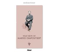 What News Of Marius Chapoutier ?