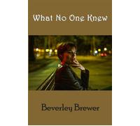 What No One Knew - Beverley Brewer - Blue Denim Press - ebook (ePub) - Livre