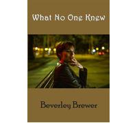 What No One Knew - Beverley Brewer - Blue Denim Press Inc - ebook (ePub) - Livre