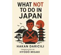 What NOT to Do in Japan: Cultural Mistakes to Avoid and How to Be a Smart Traveler in Japan