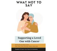What Not to Say: Supporting a Loved One with Cancer
