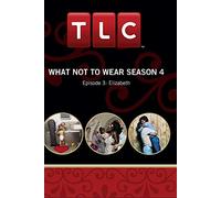 What Not To Wear Season 4 - Episode 3: Elizabeth