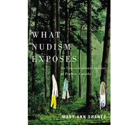 What Nudism Exposes: An Unconventional History of Postwar Canada