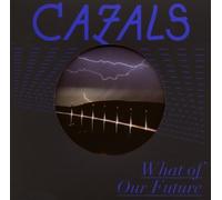 What Of Our Future by Cazals (2008-05-24)