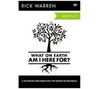 What On Earth Am I Here For?: A Dvd Study