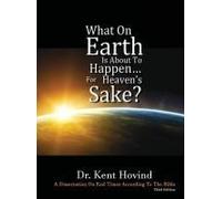 What On Earth Is About To Happen For Heaven's Sake