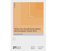 What one should know about the European Union (EU): A quick introduction to EU law