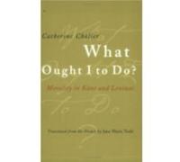 What Ought I to Do by Catherine Chalier Catherine Chalier (Auteur)