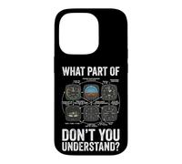 What Part of Don't You Understand Avion Coque pour iPhone 14 Pro