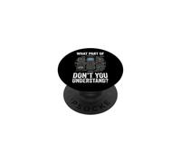 What Part of Don't You Understand Avion PopSockets PopGrip Adhésif