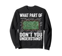 What Part of Don't You Understand Billiard Sweatshirt