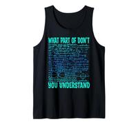 What Part of Don't You Understand | Cadeaux Amusants pour Professeur de mathématiques Débardeur