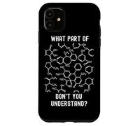 What Part of Don't You Understand Chemistry Teacher Coque pour iPhone 11