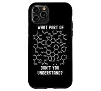 What Part of Don't You Understand Chemistry Teacher Coque pour iPhone 11 Pro