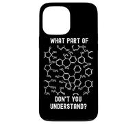 What Part of Don't You Understand Chemistry Teacher Coque pour iPhone 13 Pro Max